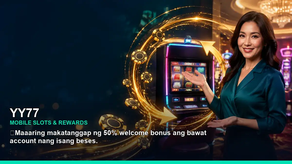 YY77 mobile slots promotion for Philippine players